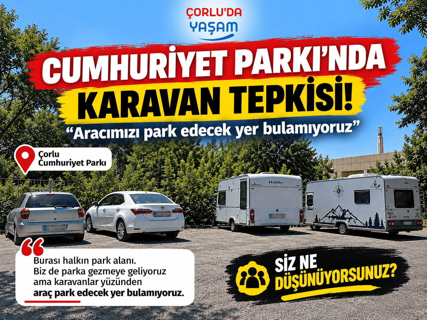 Çorlu Cumhuriyet Parkı’nda Karavan Tepkisi