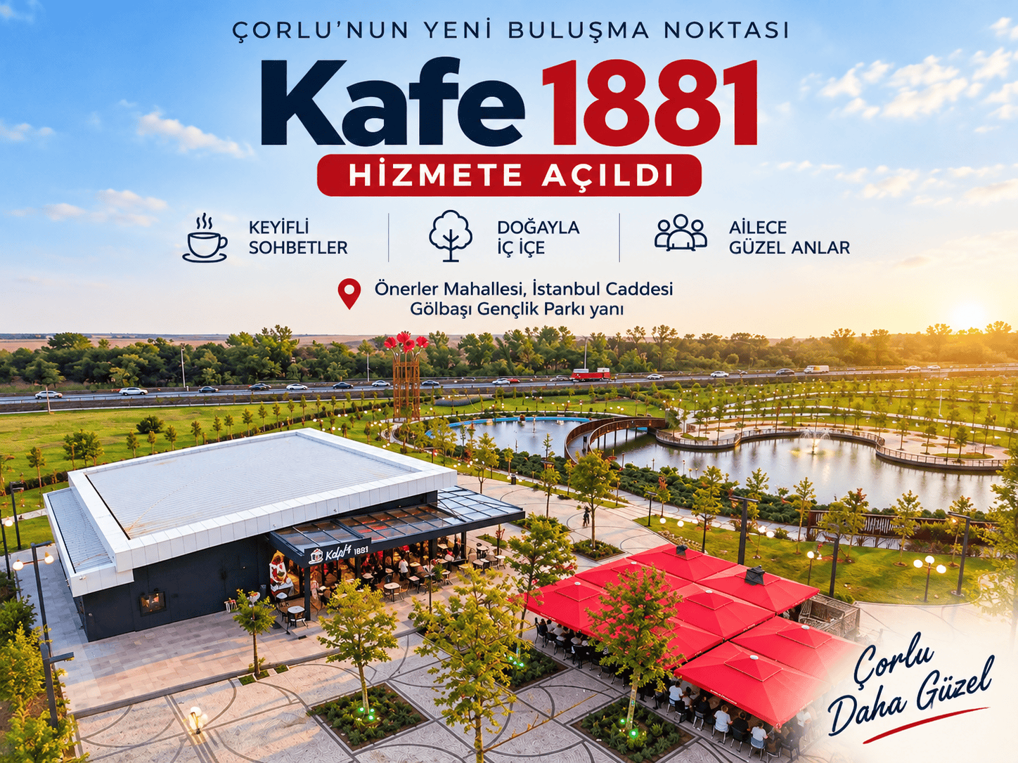 Çorlu’nun Yeni Sosyal Tesisi KAFE 1881 Hizmete Açıldı